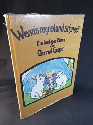 Seller image for Wenn's regnet und schneit [Neubuch] in Bildern von Gertrud Caspari u. Versen von Heinrich Meise for sale by ANTIQUARIAT Franke BRUDDENBOOKS
