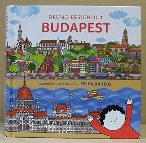 Bild des Verkufers fr Bruno besichtigt Budapest. zum Verkauf von Nicoline Thieme