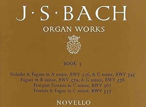Imagen del vendedor de Organ Works of J. S. Bach : Fantasias, Preludes and Fugues a la venta por GreatBookPrices