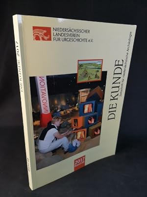 Die Kunde. Zeitschrift für niedersächsische Archäologie Band 68 von 2017