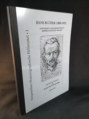 Bild des Verkufers fr Hans Blher (1888-1955): Annotierte und kommentierte Bibliographie (1905-2004) zum Verkauf von ANTIQUARIAT Franke BRUDDENBOOKS