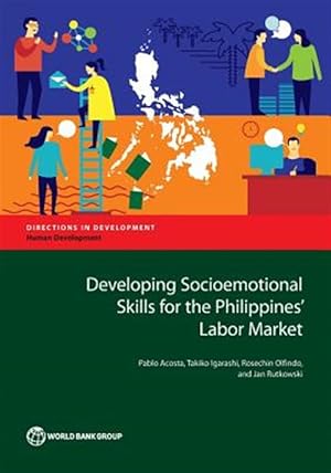 Imagen del vendedor de Developing Socioemotional Skills for the Philippines' Labor Market a la venta por GreatBookPrices