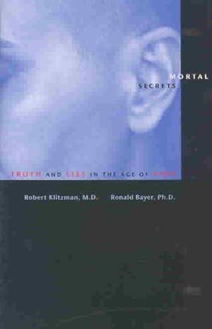 Seller image for Mortal Secrets : Truth And Lies in the Age of AIDS for sale by GreatBookPrices
