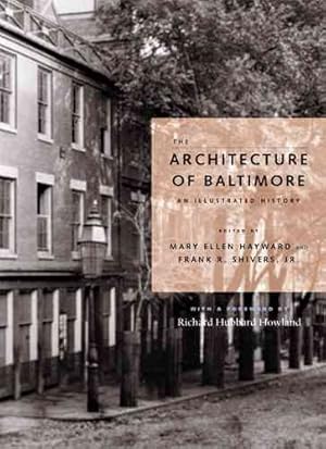 Seller image for Architecture of Baltimore : An Illustrated History for sale by GreatBookPrices