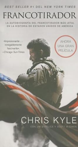 Seller image for Francotirador / American Sniper : La autobiografia del francotirador mas letal en la historia de estados unidos de america / The Autobiography of the Most Lethal Sniper in U.S. Military History -Language: spanish for sale by GreatBookPrices