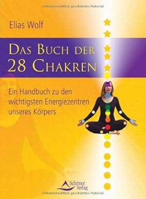 Bild des Verkufers fr Das Buch der 28 Chakren: Ein Handbuch zu den wichtigsten Energiezentren unseres Krpers zum Verkauf von buchlando-buchankauf