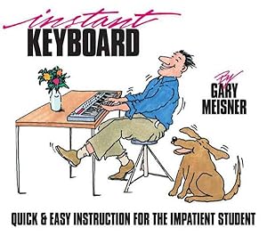 Immagine del venditore per Instant Keyboard : Quick & Easy Instruction for the Impatient Student venduto da GreatBookPrices