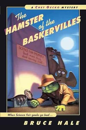 Seller image for Hamster of the Baskervilles : From the Tattered Casebook of Chet Gecko, Private Eye for sale by GreatBookPrices