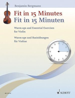 Imagen del vendedor de Fit in 15 Minutes / Fit in 15 Minuten : Warm-ups and Essential Exercises for Violin / Warm-ups und Basisubungen fur Violine a la venta por GreatBookPrices