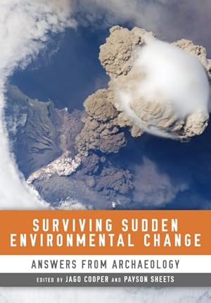 Bild des Verkufers fr Surviving Sudden Environmental Change : Understanding Hazards, Mitigating Impacts, Avoiding Disasters zum Verkauf von GreatBookPrices