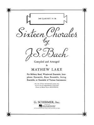 Imagen del vendedor de Sixteen Chorales : Bb Clarinet II Part a la venta por GreatBookPrices