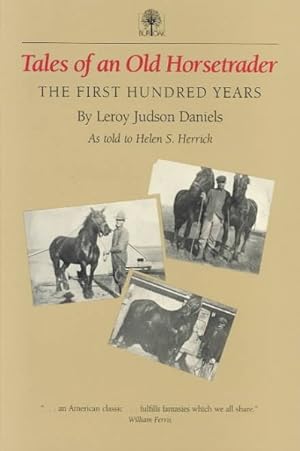 Image du vendeur pour Tales of an Old Horsetrader : The First Hundred Years mis en vente par GreatBookPricesUK