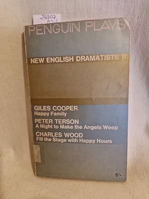Bild des Verkufers fr Happy Family - A Night to Make the Angels Weep - Fill the Stage with Happy Hours. (= New English Dramatists, 11). zum Verkauf von Versandantiquariat Waffel-Schrder