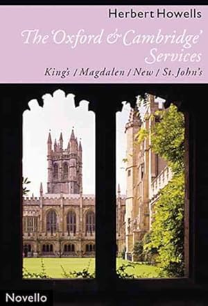 Imagen del vendedor de Oxford and Cambridge Services : King's * Magdalen * New * St. John's a la venta por GreatBookPrices