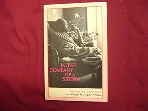 Image du vendeur pour In the Company of a Siddha. Interviews and Conversations with Swami Muktananda. mis en vente par BookMine