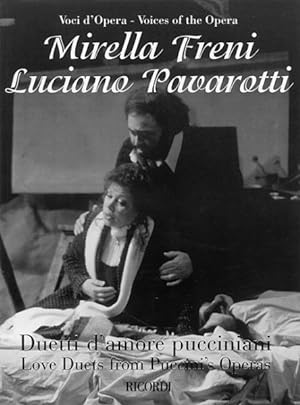 Immagine del venditore per Mirella Freni And Luciano Pavarotti - Love Duets from Puccini's Operas : For Soprano And Tenor With Piano venduto da GreatBookPrices
