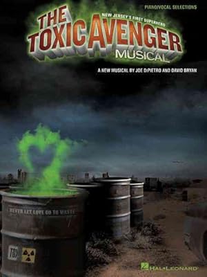 Image du vendeur pour Toxic Avenger Musical : Piano/ Vocal Selections mis en vente par GreatBookPrices