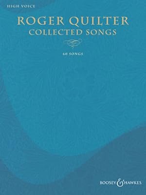 Seller image for Roger Quilter Collected Songs : 60 Songs; High Voice for sale by GreatBookPrices