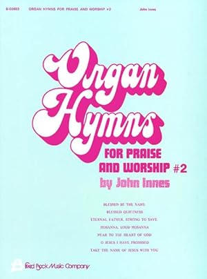 Seller image for Organ Hymns for Praise and Worship for sale by GreatBookPrices