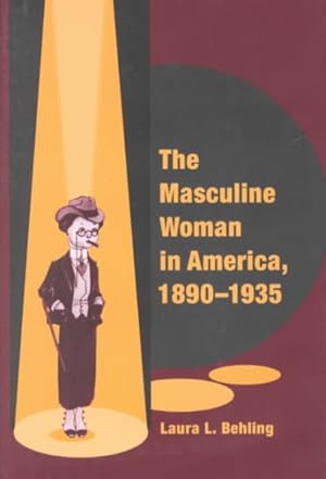 Immagine del venditore per Masculine Woman in America, 1890-1935 venduto da GreatBookPrices