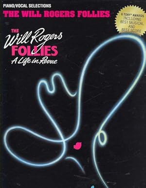 Immagine del venditore per Will Rogers Follies : A Life in Revue: Piano / Vocal Selections venduto da GreatBookPrices