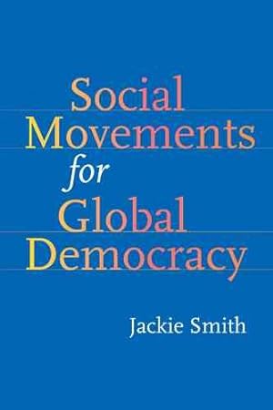 Image du vendeur pour Social Movements for Global Democracy mis en vente par GreatBookPricesUK