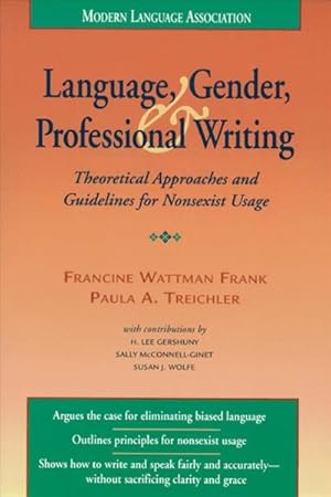 Imagen del vendedor de Language, Gender, and Professional Writing : Theoretical Approaches and Guidelines for Nonsexist Usage a la venta por GreatBookPrices