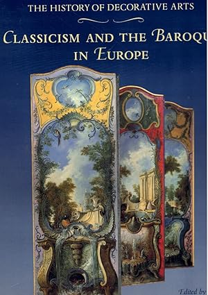 Bild des Verkufers fr CLASSICISM AND THE BAROQUE IN EUROPE zum Verkauf von Books on the Boulevard