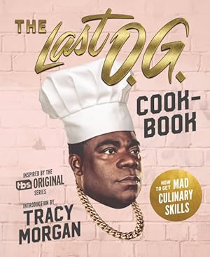 Bild des Verkufers fr Last O.G. Cookbook : How to Get Mad Culinary Skills zum Verkauf von GreatBookPrices