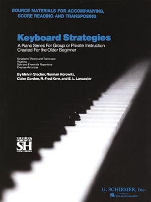 Immagine del venditore per Keyboard Strategies : Source Materials for Accompanying, Score Reading and Transposing venduto da GreatBookPricesUK