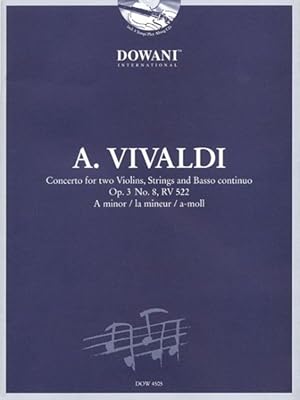 Image du vendeur pour Antonio Vivaldi 1678 - 1741 : Concerto for Two Violins, Strings and Basso Continuo Op. 3 No. 8, Rv 522: a Minor /La Mineur / A-moll mis en vente par GreatBookPrices