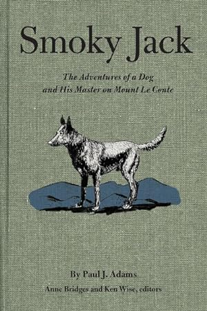 Bild des Verkufers fr Smoky Jack : The Adventures of a Dog and His Master on Mount Le Conte zum Verkauf von GreatBookPrices