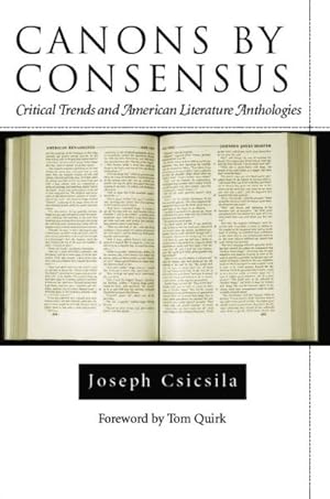 Imagen del vendedor de Canons by Consensus : Critical Trends and American Literature Anthologies a la venta por GreatBookPrices