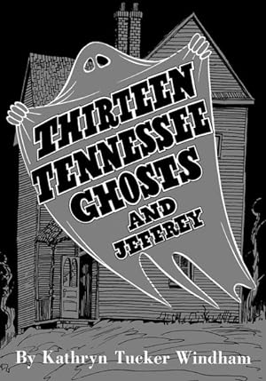 Seller image for 13 Tennessee Ghosts and Jeffrey for sale by GreatBookPrices