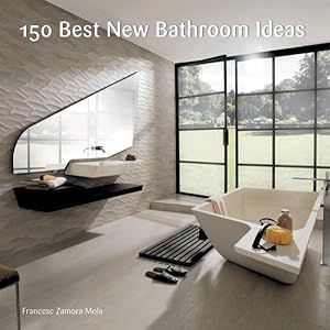 Seller image for 150 Best New Bathroom Ideas for sale by GreatBookPrices