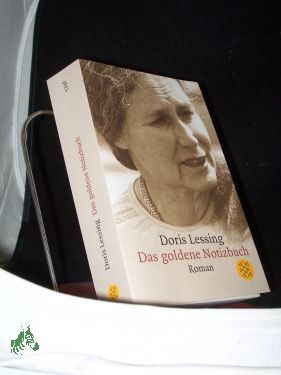 Bild des Verkufers fr Das goldene Notizbuch : Roman / Doris Lessing. Aus dem Engl. von Iris Wagner zum Verkauf von Antiquariat Artemis Lorenz & Lorenz GbR