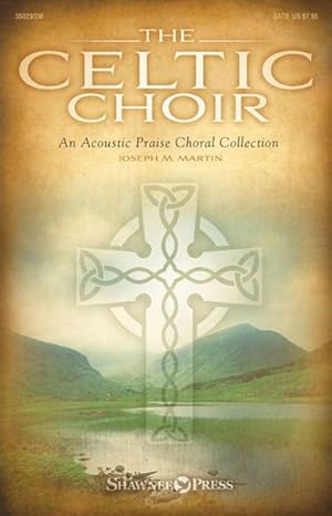 Imagen del vendedor de Celtic Choir : An Acoustic Praise Choral Collection a la venta por GreatBookPrices