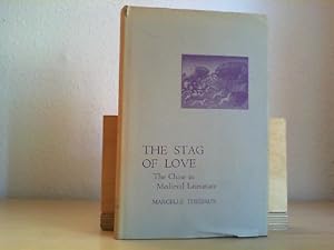 Bild des Verkufers fr Stag of Love: The Chase in Medieval Literature. zum Verkauf von Antiquariat im Schloss