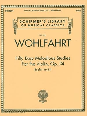 Seller image for Fifty Easy Melodious Studies for the Violin, Op. 74 for sale by GreatBookPrices