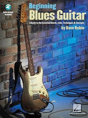Seller image for Beginning Blues Guitar : A Guide to the Essential Chords, Licks, Techniques & Concepts for sale by GreatBookPrices