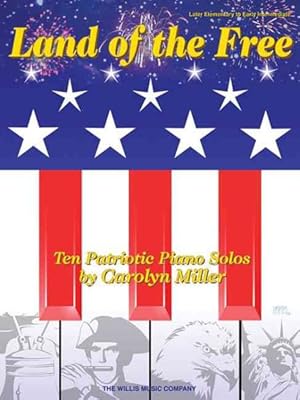 Seller image for Land of the Free : 10 Patriotic Piano Solos for sale by GreatBookPricesUK
