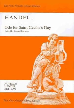 Bild des Verkufers fr Ode for Saint Cecilia's Day, Hwv 76 : ST or SAT Soloists, SATB Chorus and Orchestra; the New Novello Choral Edition, Novello handel Edition zum Verkauf von GreatBookPrices