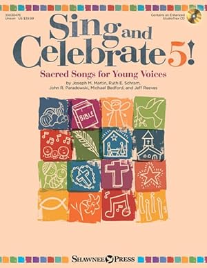 Image du vendeur pour Sing and Celebrate! : Sacred Songs for Young Voices mis en vente par GreatBookPrices