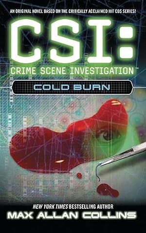 Seller image for CSI: CRIME SCENE INVESTIGATION - COLD BURN Paperback Novel (Max Allan Collins - 2003) for sale by Comics Monster