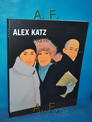 Imagen del vendedor de Alex Katz [anlsslich der Ausstellung Alex Katz, 15.9.2012 - 6.1.2013]. [Essl-Museum, Kunst der Gegenwart. Katalogred. Lisa Grnwald. Autoren Karlheinz Essl , Liam Gillick , Lisa Grnwald. Interview David Salle , Alex Katz. bers. Dagmar Archan , Edith Drack] a la venta por Antiquarische Fundgrube e.U.