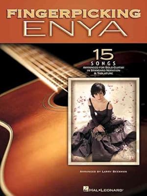 Seller image for Fingerpicking Enya : 15 Songs Arranged for Solo Guitar in Standard Notation & Tablature for sale by GreatBookPricesUK