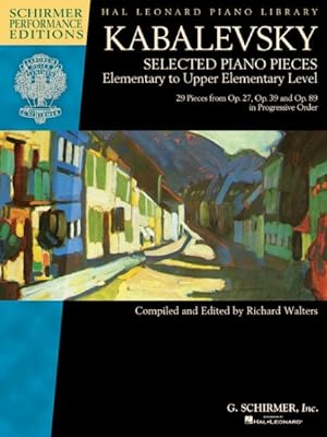 Image du vendeur pour Dmitri Kabalevsky - Selected Piano Pieces : Elementary to Upper Elementary Level mis en vente par GreatBookPrices