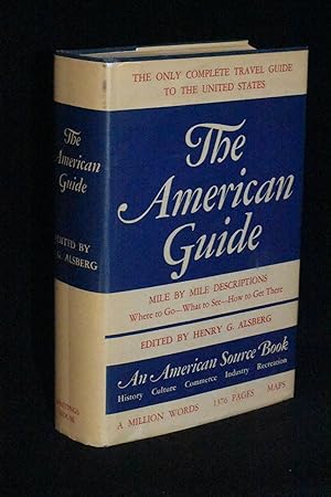 The American Guide: A Source Book and Complete Travel Guide for the United States