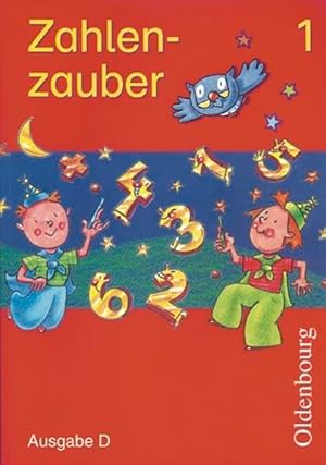 Seller image for Zahlenzauber - Ausgabe D fr alle Bundeslnder. Neu. Mathematik fr Grundschulen: Schlerbuch 1. Schuljahr for sale by Gabis Bcherlager