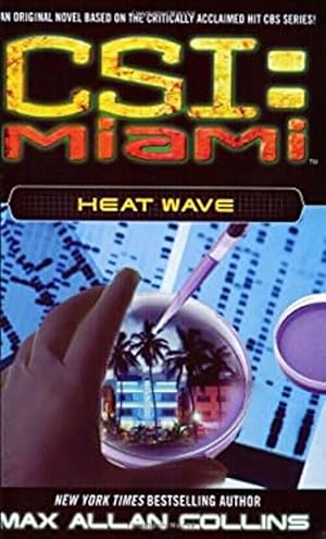 Seller image for CSI : MIAMI - HEAT WAVE Paperback Novel (Max Allan Collins - 2004) for sale by Comics Monster